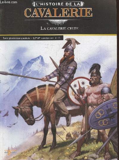 L'Histoire de la cavalerie- La cavalerie Celte- Fascicule seul (pas de figurine)