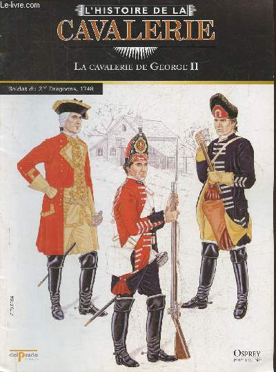 L'Histoire de la cavalerie- La cavalerie de George II- Fascicule seul (pas de figurine)