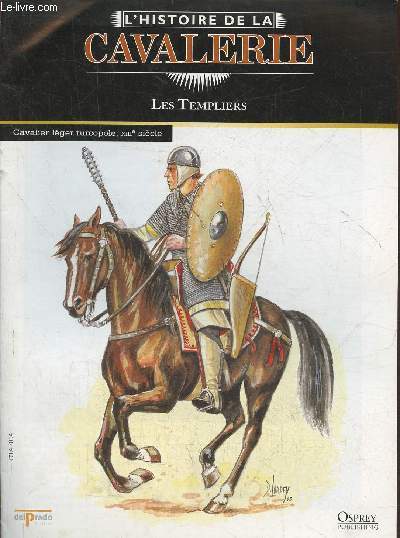 L'Histoire de la cavalerie- Les templiers- Fascicule seul (pas de figurine)