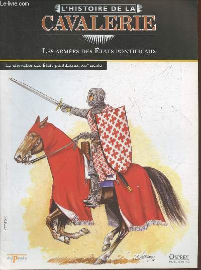 L'Histoire de la cavalerie- Les armes des Etats pontificaux- Fascicule seul (pas de figurine)