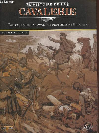 L'Histoire de la cavalerie- Les chiens de la cavalerie Prussienne: Blcher- Fascicule seul (pas de figurine)