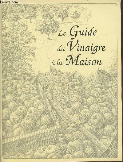 Le guide du vinaigre  la maison