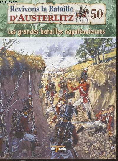 Revivons la bataille d'Austerlitz Fascicule n50: Wellington au portugal 1808 - Les grandes batailles Napolonniennes