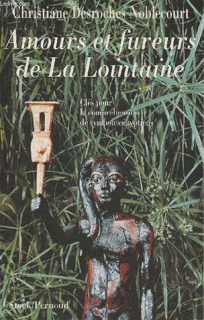 Amours et fureurs de la Lointaine- Cls pour la comprhension de symboles gyptiens