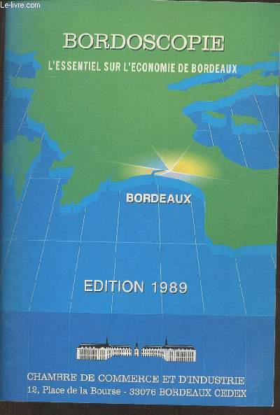 Bordoscopie, l'essentiel sur l'conomie de Bordeaux- Editions 1989