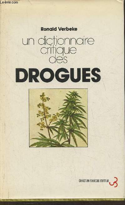 Un dictionnaire critique des drogues