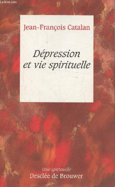 Dpression et vie spirituelle (Collection 