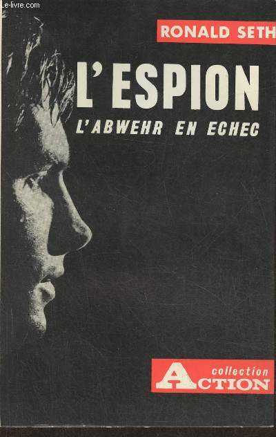 L'espion, l'Abwehr en chec (Collection 