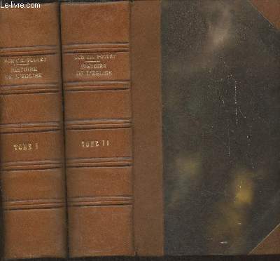 Histoire de l'Eglise Tomes I et II (2 volumes): Antiquit et moyen age, dbuts des temps modernes+ Temps modernes