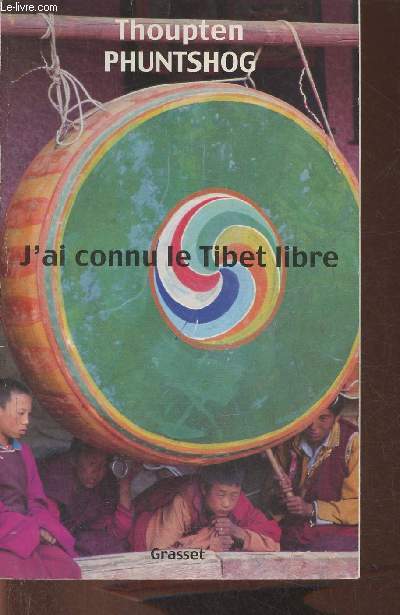 J'ai connu le Tibet libre