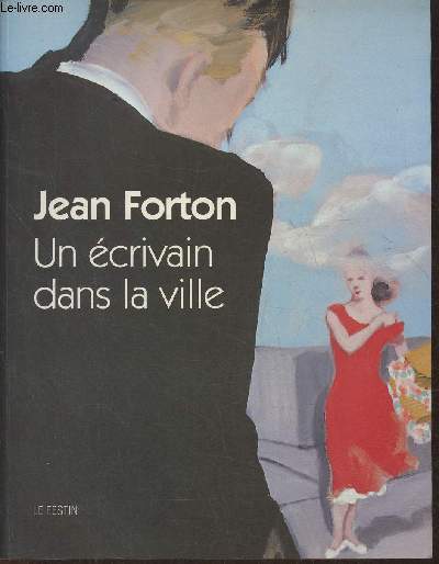 Jean Forton- Un crivain dans la ville