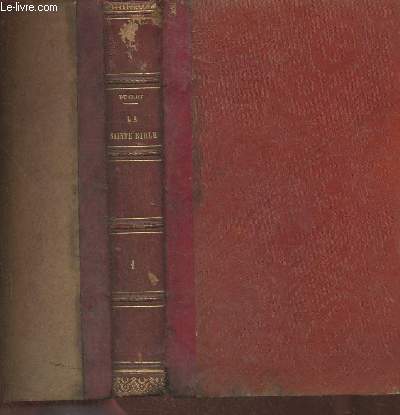 La Sainte Bible venge des attaques de l'incrdulit et justifie (Tome I) de tout reproche de contradiction avant la raison, avec les monuments de l'histoire, des sciences et des arts: la physique, la gologie, la chronologie, la gographie, l'astronomie