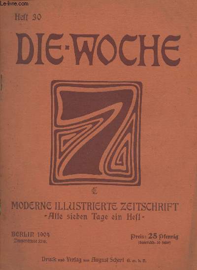 Die-Woche heft 30, 23 Juli 1904-Moderne illustrierte zeitschrift- alle sieben tage ein heft-Sommaire: Bayreuth 1904- Walaamo. Ein gridchisch-fatholisches kloster im Ladogafee- fernwirfungen aus often- etc.