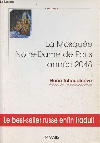 La mosque Notre-Dame de Paris: anne 2048- Roman-mission