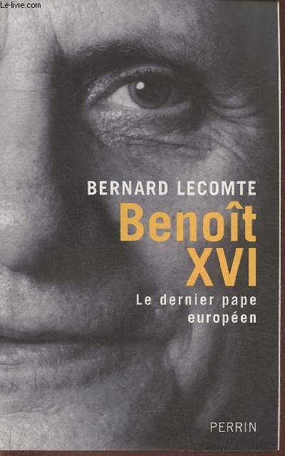 Benot XVI, le dernier pape europen