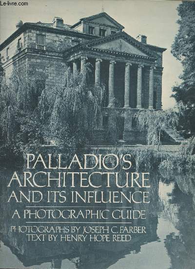 Palladio's architecture and its influence- A photographic guide