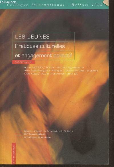 Les jeunes pratiques culturelles et engagement collectif- Colloque internatonal, Belfort 1995