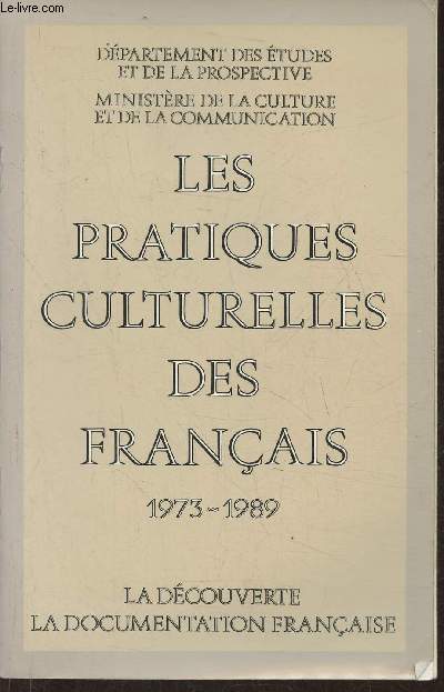 Les pratiques culturelles des Franais 1973-1989