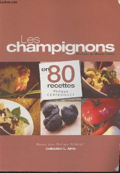 Les champignons en 80 recettes