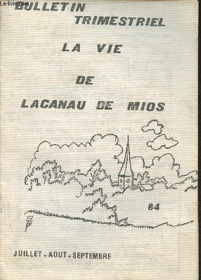 Bulletin trimestriel, La vie de Lacanau de Mios - Juillet, aot, septembre 1984
