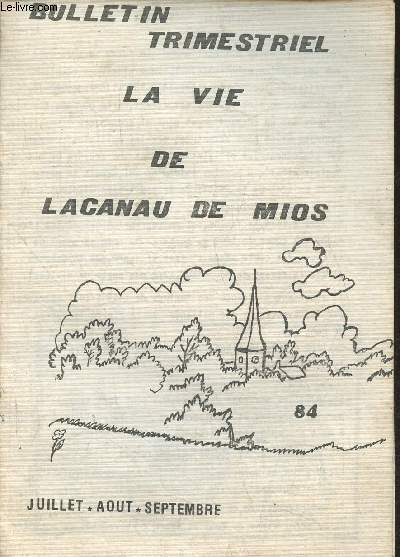 Bulletin trimestriel, La vie de Lacanau de Mios - Juillet, aot, septembre 1984