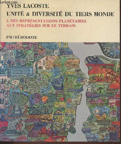 Unit et diversit du tiers monde Tome I (seul) Des reprsentations plantaires aux stratgies sur le terrain