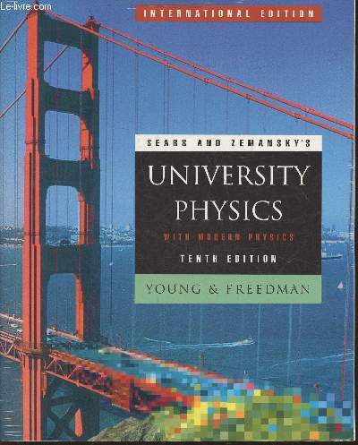 Sears and Zemansky's University physics with modern physics (10th edition)