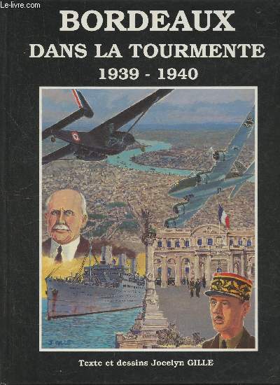 Bordeaux dans la tourmente (1939-1945)