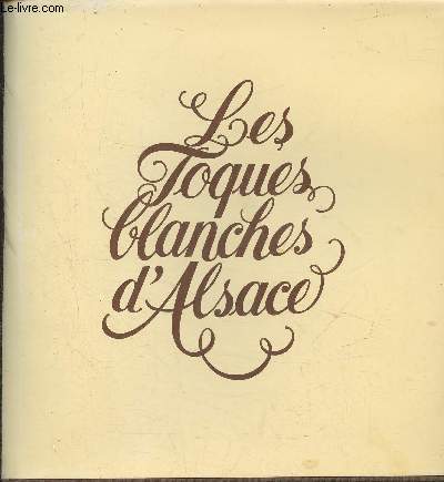Les toques blanches d'Alsace