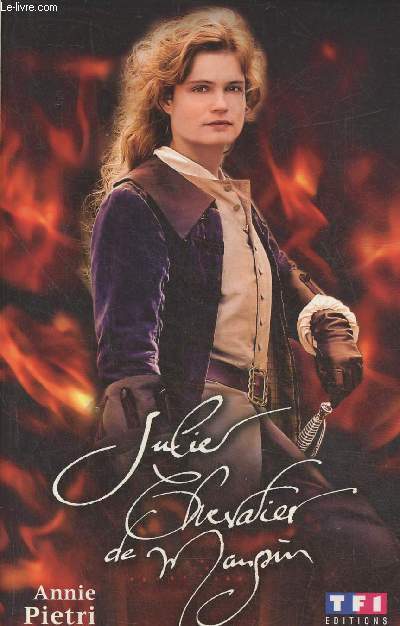 Julie, chevalier de Maupin - roman