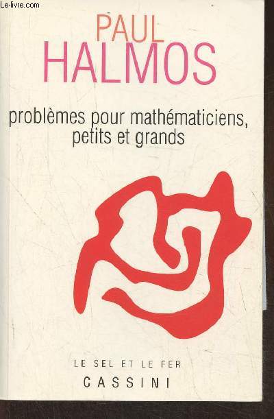 Problmes pour mathmaticiens, petits et grands