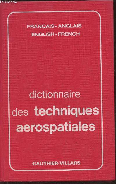 Dictionnaire des techniques aerospatiales Franais-Anglais/English-French