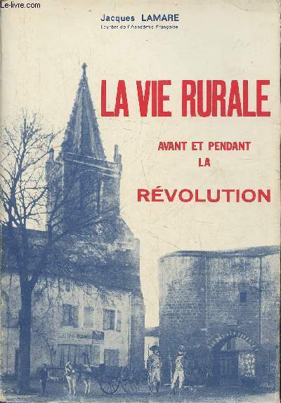 La vie rurale avant et pendant la Rvolution
