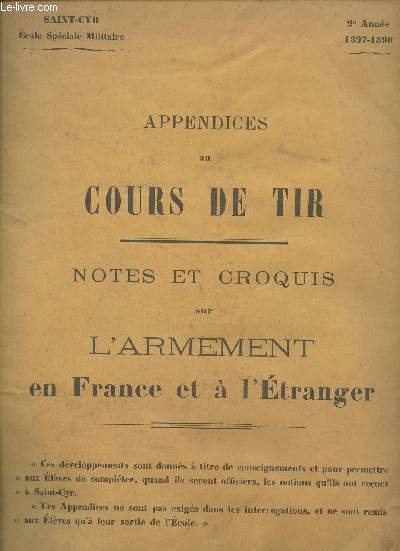 Appendices au cours de tir- Notes et croquis sur l'armement en France et  l'tranger- 2e anne 1897-1898