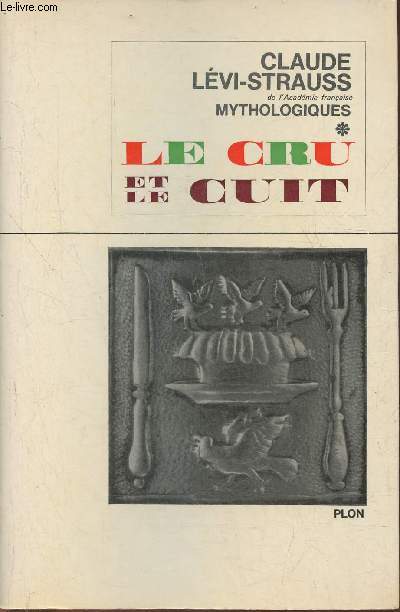 Mythologiques Tome I: Le cru et le cuit