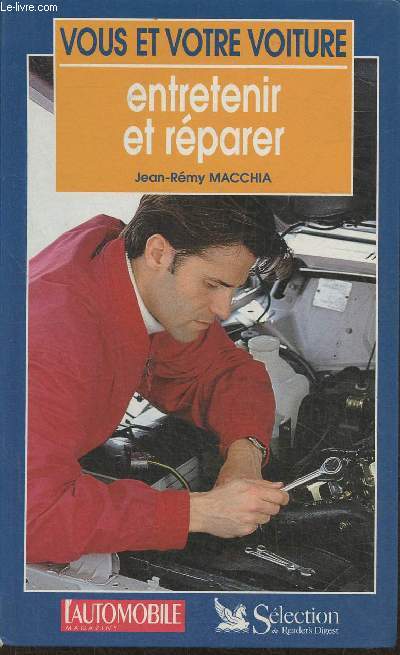 Vous et votre voiture- Entretenir et rparer