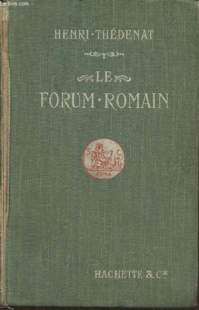 Le forum roman et les forums impriaux (3me dition compltement refondue)