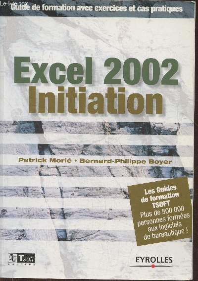 Excel 2002- initiation, guide de formation avec exercices et cas pratiques