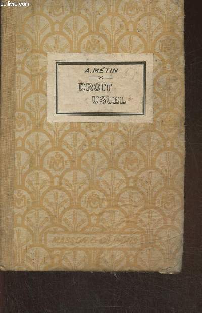 Cours de droit usuel  l'usage des coles primaires suprieures (programmes du 26 juillet 199)