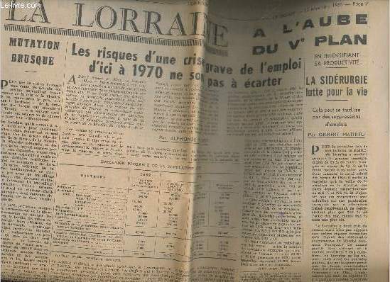 Extrait du journal Le Monde du 12 novembre 1965-La Lorraine  l'aube du Ve plan- Mutation brusque- Les risques d'une crise grave de l'emploi d'ici  1970 ne sont pas  carter- la sidrurgie lutte pour sa vie-- Deux grands axes de transport pour 