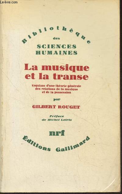 La musique et la transe- Esquisse d'une thorie gnrale des relations de la musique et de la possession