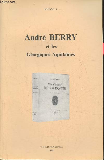 Andr Berry et les Gorgiques Aquitaines