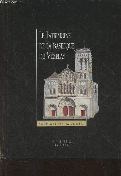 Le patrimoine de la basilique de Vzelay (Collection 