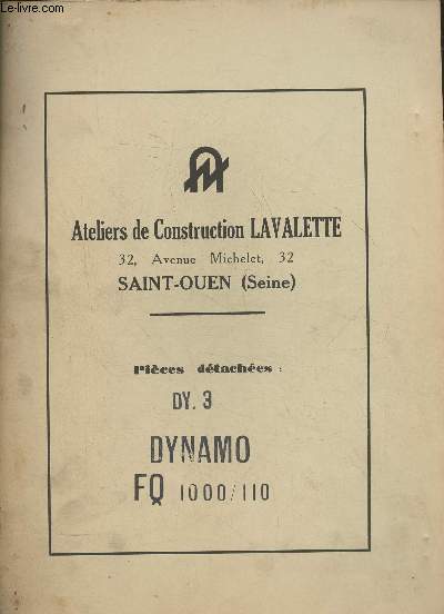 Ateliers de construction Lavalette- Pices dtaches DY. 3 Dynamo FQ 1000/110