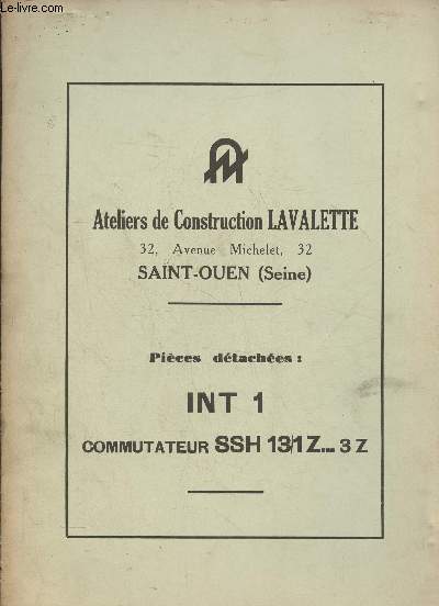 Ateliers de construction Lavalette- Pices dtaches INT 1, commutateur SSH 13/1 Z... 3Z