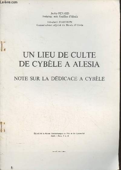 Un lieu de culte de Cyble  Alesia- note sur la ddicace  Cyble (extriat de la revue archologique de l'Est et du Centre-Ouest XXX- fasc. 3 et 4)