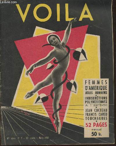 Voila nouvelle srie, n2- 20e anne- Mars 1950- Sommaire: Indiscrtions polynsiennes par A. T'Serstevens- Charles Mnch mime la IVe de Brahms- L'ame du prisonnier, vue par un ancien de Fresnes- Destination: la lune (premires photographies du premier vo