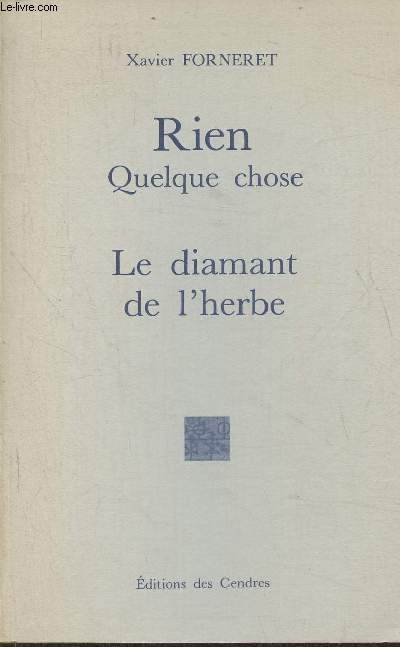 Rien quelque chose- Le diamant de l'herbe