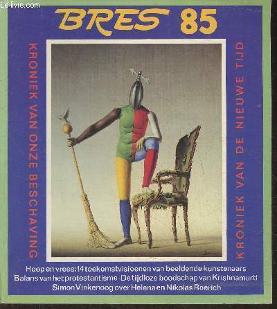 Bres 85- November/Decembre 1980-Sommaire: Agni Yoga: de dratische discipline van het heilig vuur par Simon Vinkenoog- Van spiritisme tot parapsychologie par Andr Dumas- Watchters, wat is er van de nacht? par Jean-Louis M. Monod- Ayahuasca, de Ziele-liaan