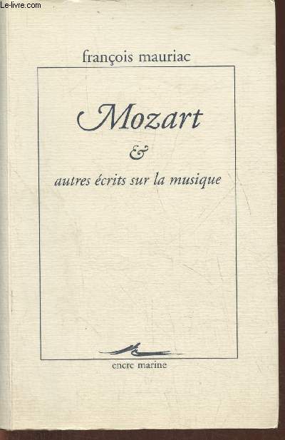 Mozart & autres crits sur la musique